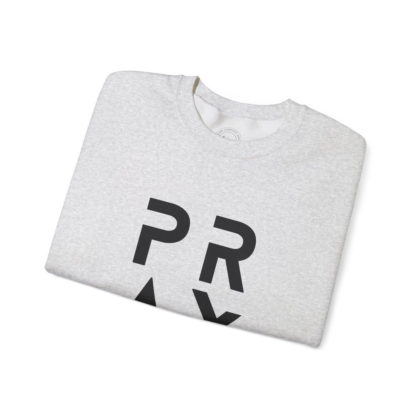 PRAY Unisex Sweatshirt