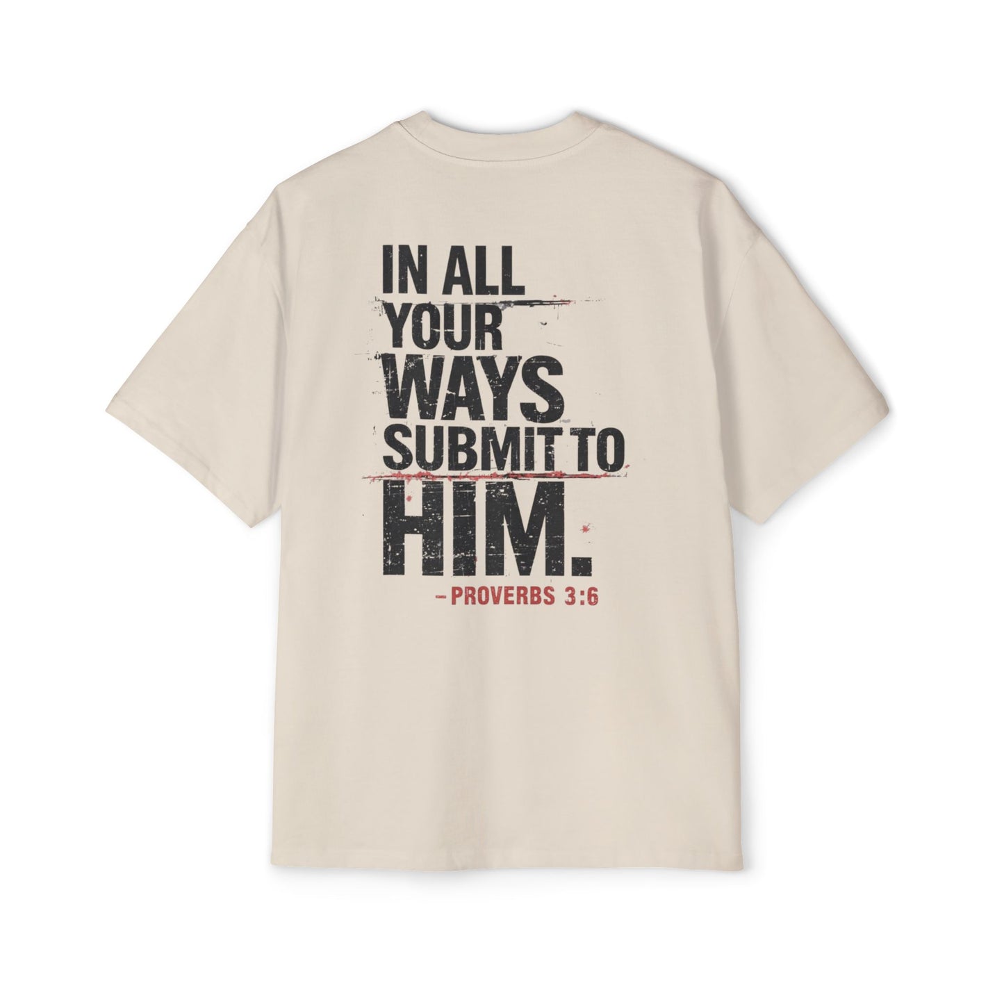 Submit to Him- Men's Oversized Tee