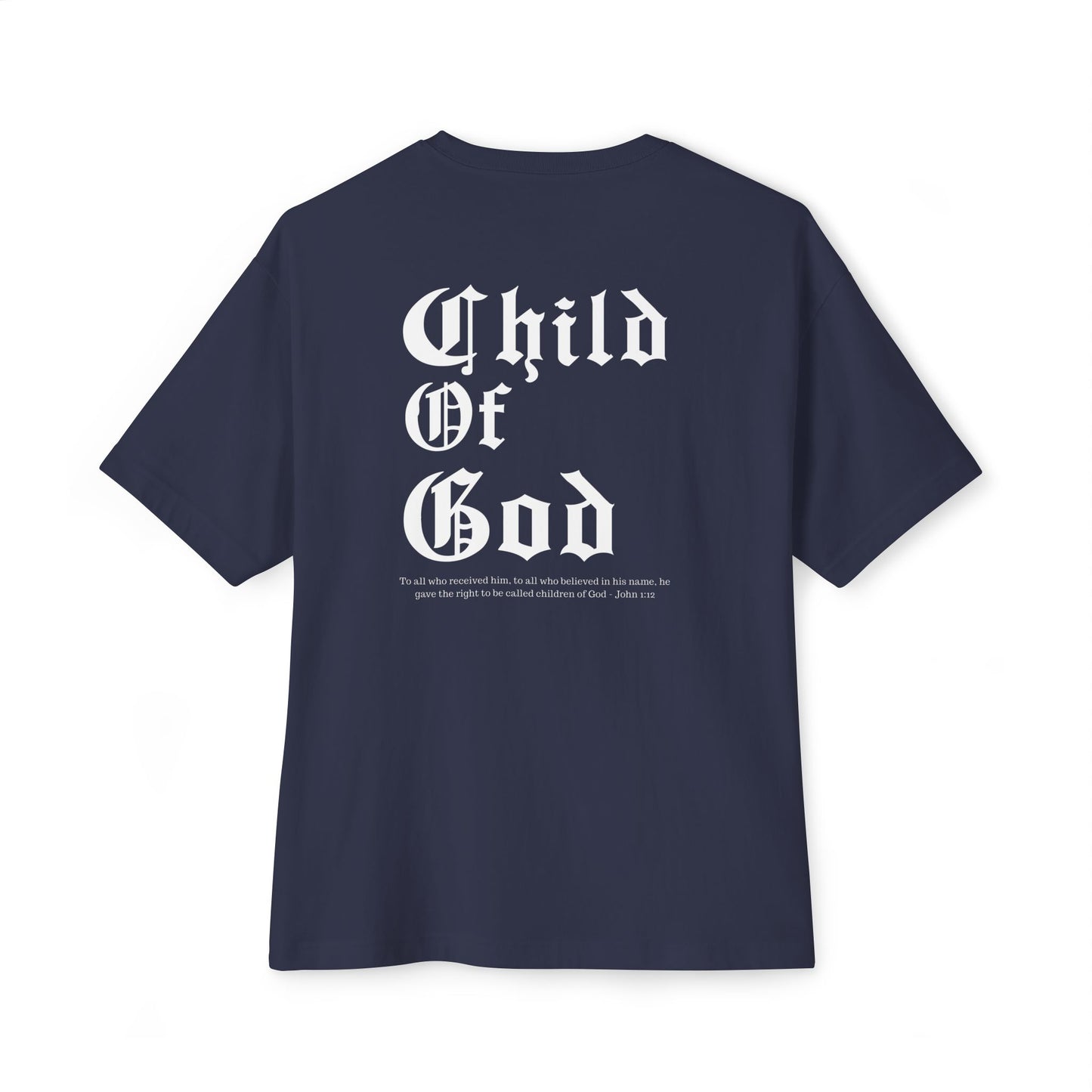 Christian Oversized Tee - Child of God Design, Christian T-shirt, Motivational Tee