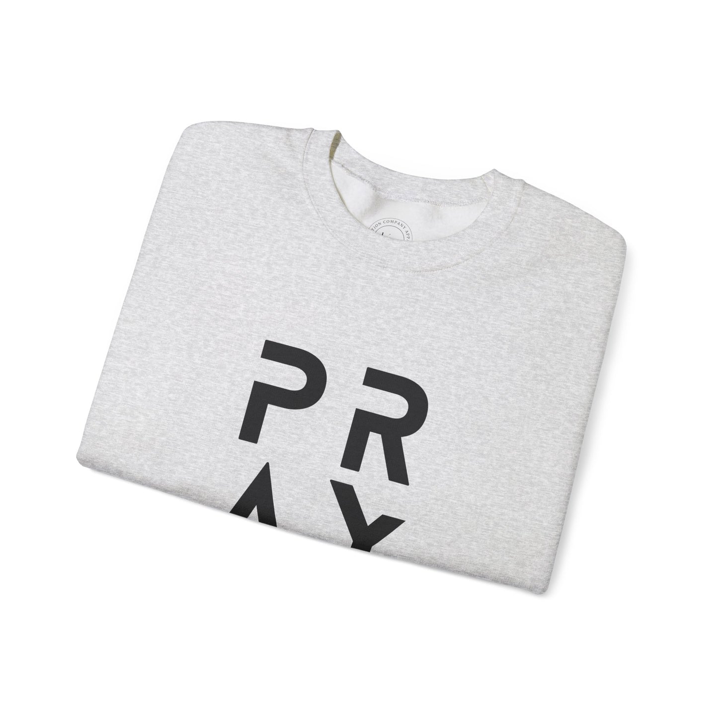 PRAY Unisex Sweatshirt