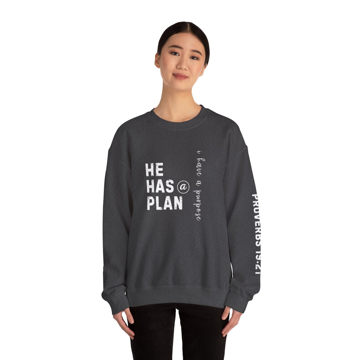 Christian Sweatshirt with 'He Has a Plan Proverbs 19:21' Design