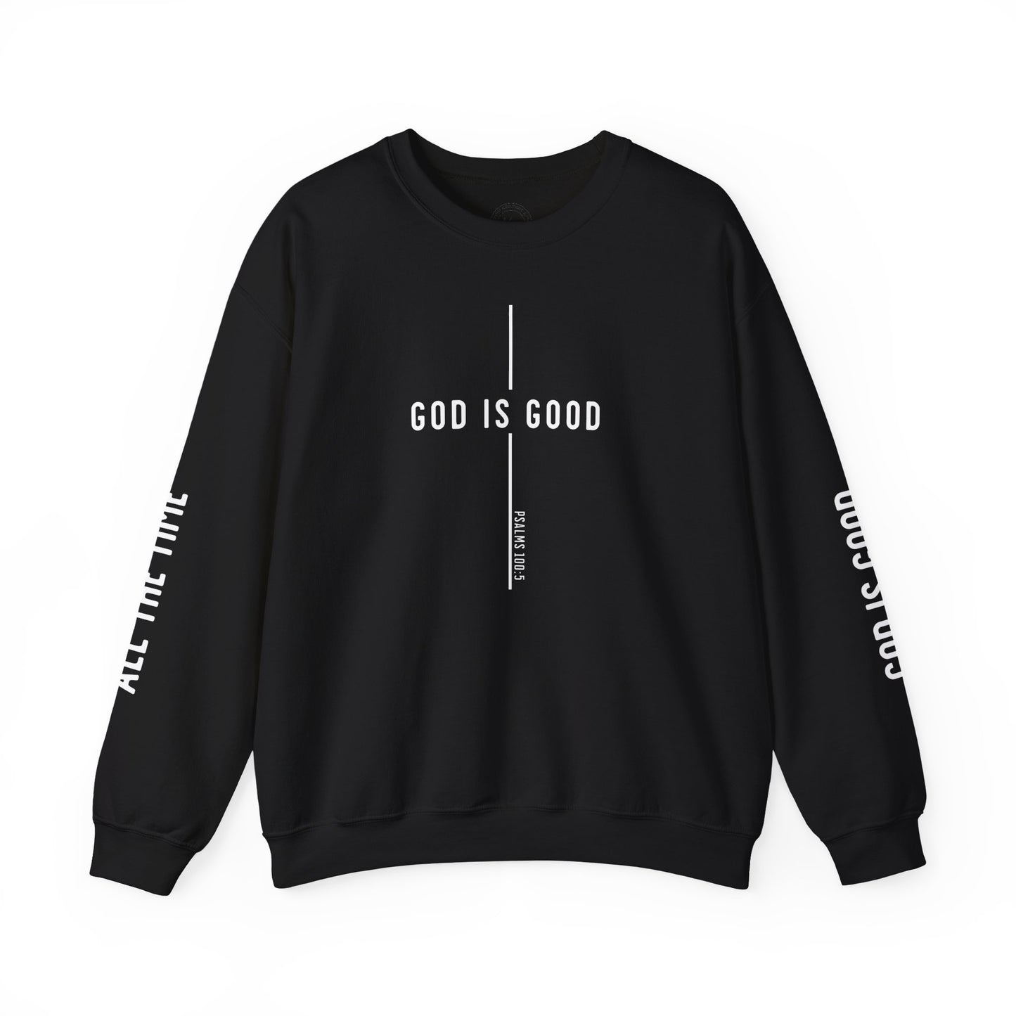 Good is Good Sweatshirt - Unisex Heavy Blend