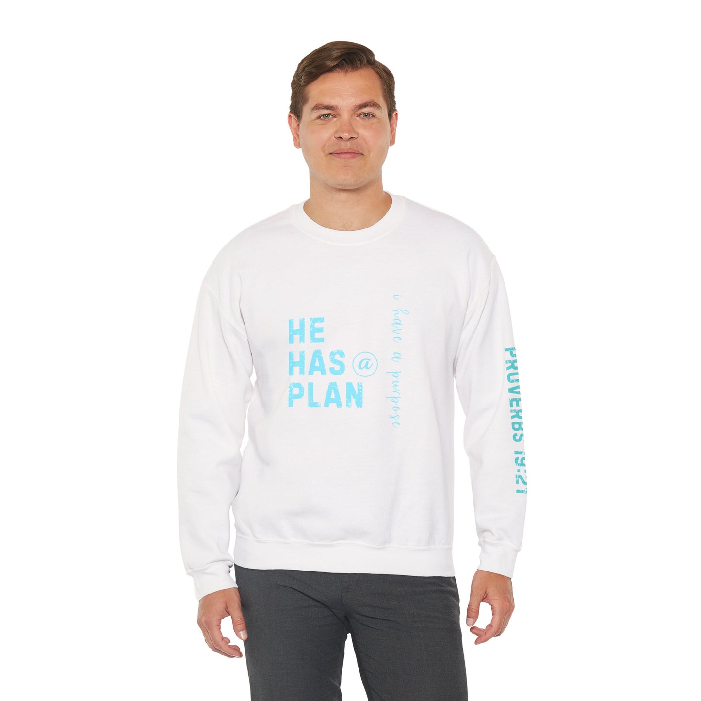 Christian Sweatshirt with 'He Has a Plan Proverbs 19:21' Design