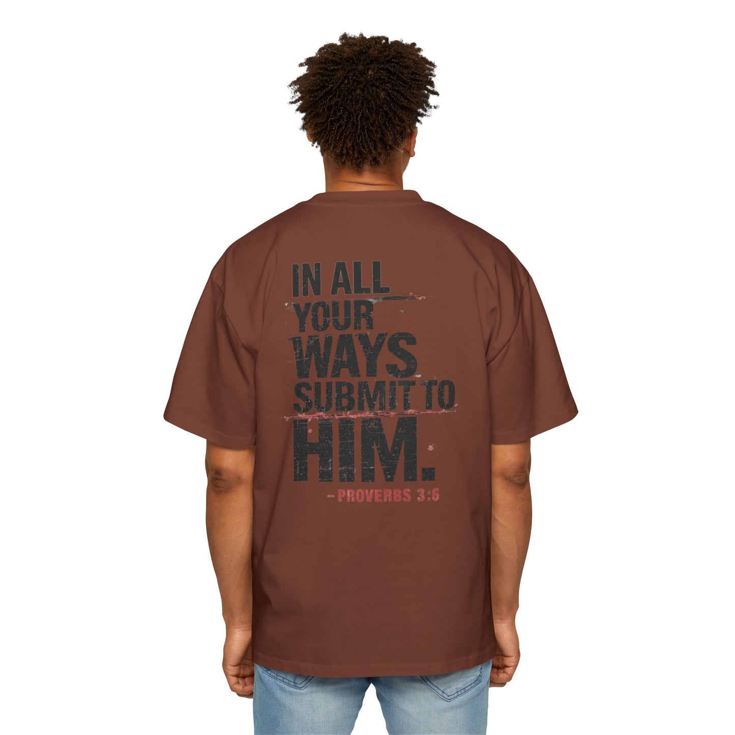 Submit to Him- Men's Oversized Tee