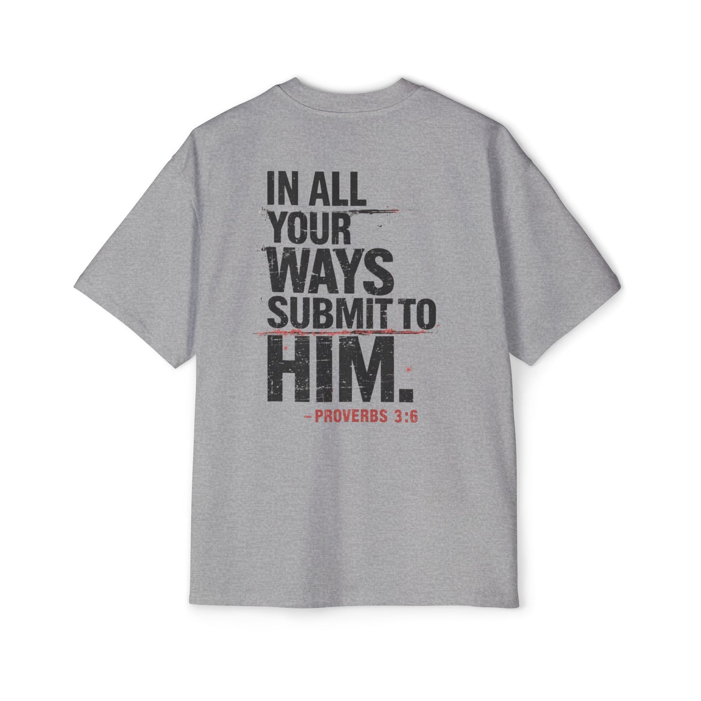 Submit to Him- Men's Oversized Tee